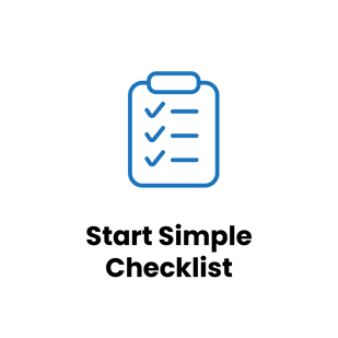 Start Simple Checklist